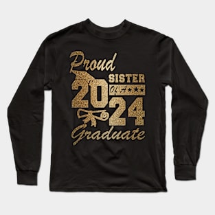 Tie Dye Proud sister of a 2024 Graduate Class of 2024 Senior Long Sleeve T-Shirt